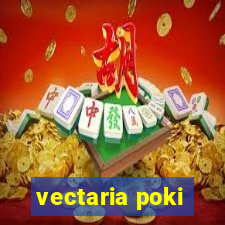 vectaria poki